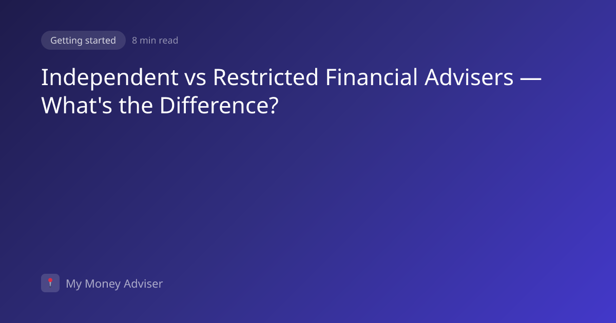 Independent vs Restricted Financial Advisers — What's the Difference ...
